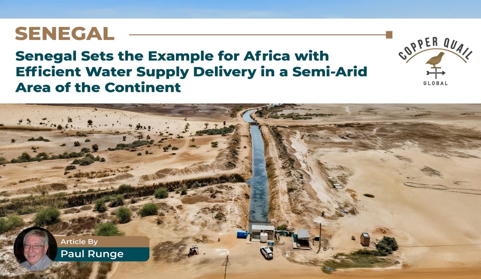 1 SENEGAL SETS THE EXAMPLE FOR AFRICA WITH EFFICIENT WATER SUPPLY DELIVERY IN A SEMI-ARID AREA OF THE CONTINENT