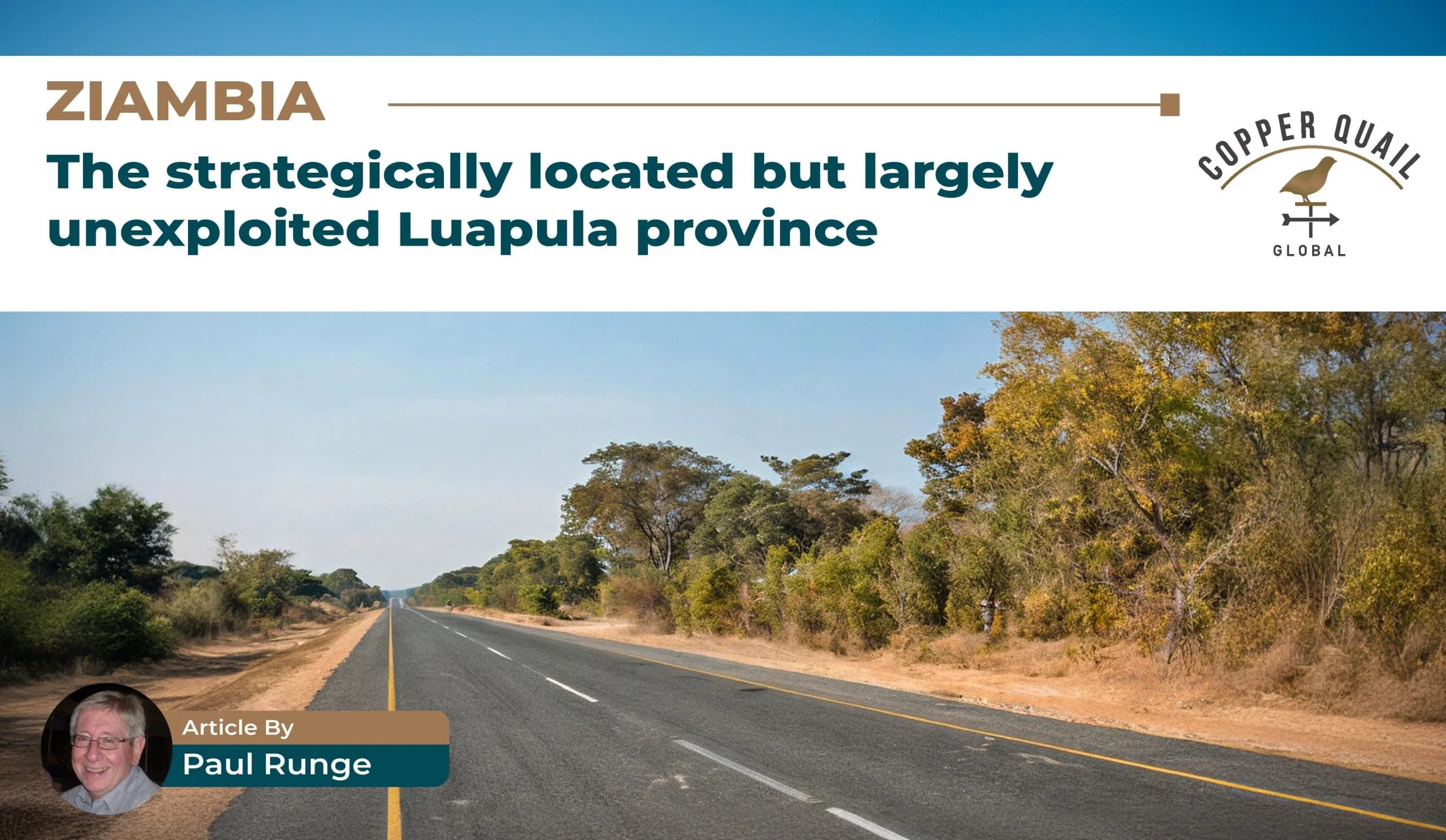 1 ZAMBIA: THE STRATEGICALLY LOCATED BUT LARGELY UNEXPLOITED LUAPULA PROVINCE