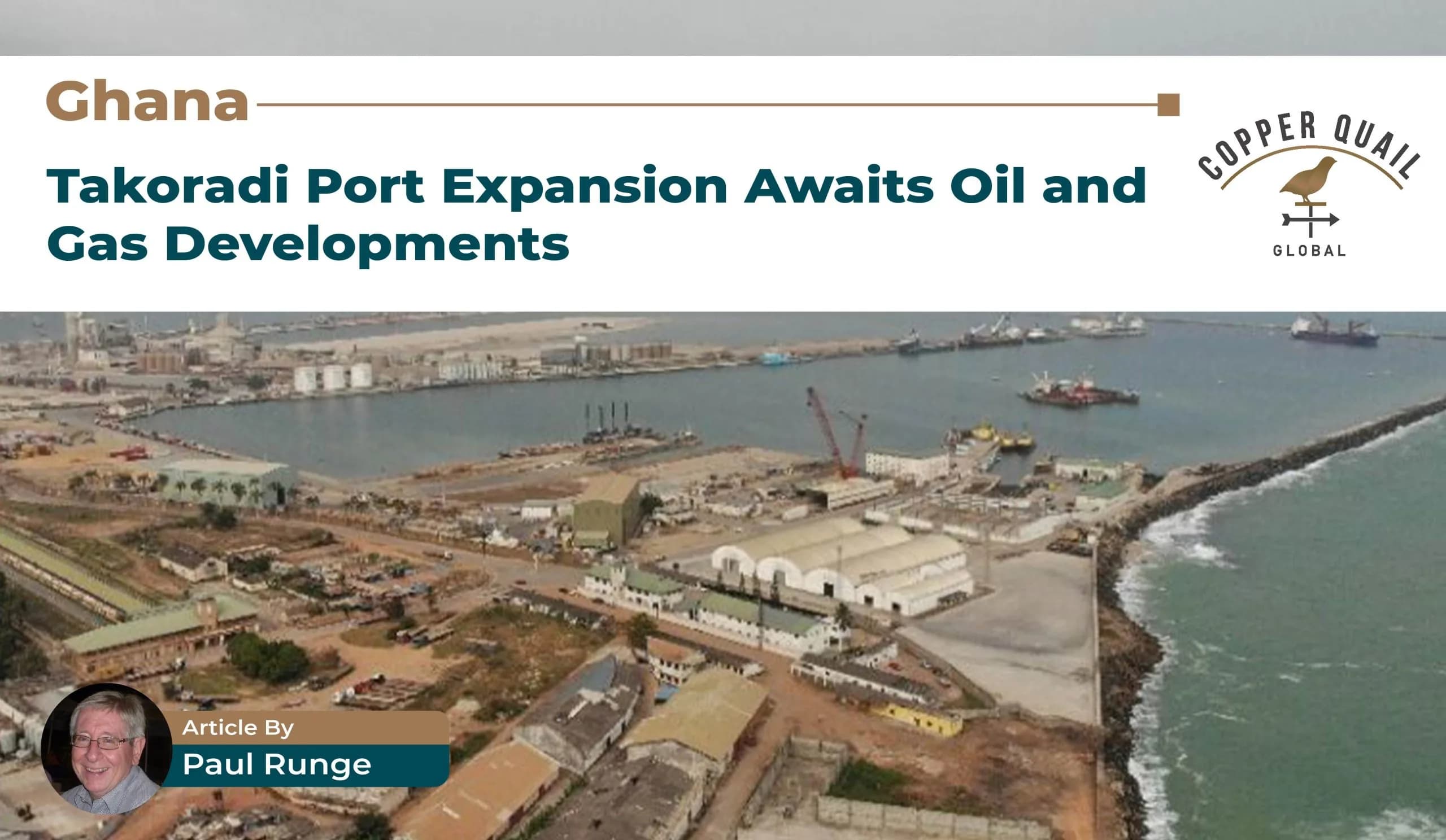1 - Ghana: Powerful Expansion of Takoradi Port Awaits Oil and Gas Developments